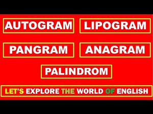 Wordplay Extravaganza: Autograms, Lipograms, Anagrams, Pangrams & Palindromes!