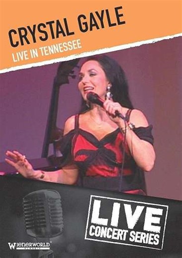 Crystal Gayle - Live in Tennessee (2006) - Movie