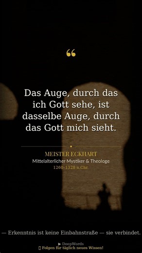 👁️ Das Geheimnis des Sehens — Meister Eckhart