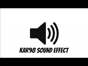 Kar98 Sound Effect