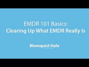 EMDR 101 Basics: Clearing Up What EMDR Really Is