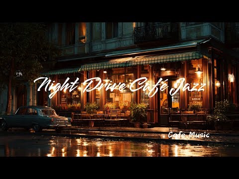 Night Drive Café Jazz