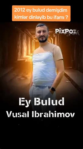 Vüsal İbrahimov - ey bulud #ypf #vusalibrahimov #bulud