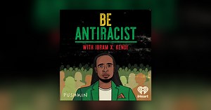 Bridging Divisions (with Malcolm Gladwell) - Be Antiracist with Ibram X. Kendi