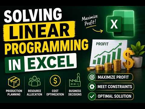 How to Solve Linear Programming in Excel for Business Decision Making