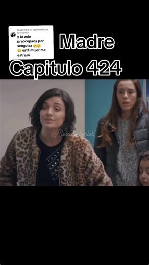 Conflictos familiares en el capítulo 424 de Madre
