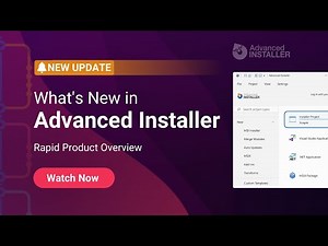 Advanced Installer 21.8: Rapid Product Overview with WinUI 2, UX Enhancements, and More