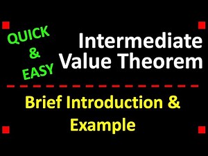 Intermediate Value Theorem ❖ Quick, Basic Introduction