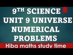 9th science unit 9 universe numerical problem tn samacheer Hiba maths study time