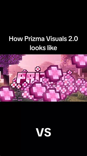 Prizma Visuals 2.0：揭秘我的Minecraft体验