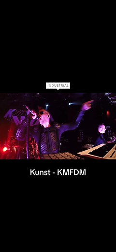 Kunst - KMFDM Live from the 30th anniversary concert in 2016 #kmfdm #kmfdmsucks #industrialmetal #kunst #andeeblacksugar #fyp #fyp #fypage
