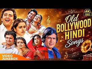 Best Old Bollywood Songs Collection ❤| Hindi Evergreen Hits | Classic Video Jukebox | 4K Hindi Songs