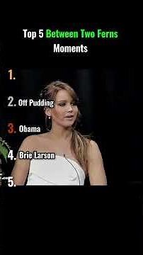 Top 5 Between Two Ferns Moments