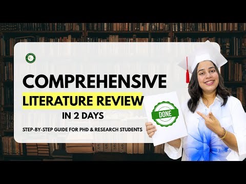 Comprehensive Literature Review Explained | Step-by-Step Guide for PhD & Research Students