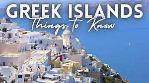 Greek Islands travel guide 4K