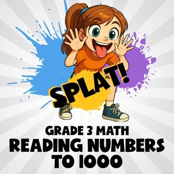 Reading Numbers to 1000 SPLAT! Math Game - No Prep Grade 3 Review