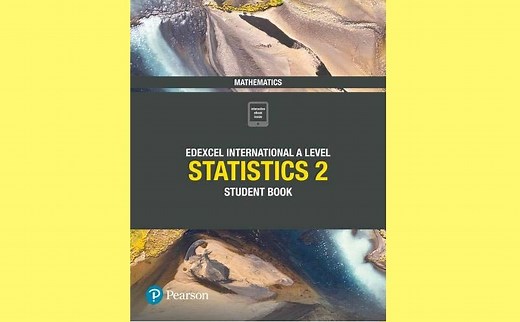 【爱德思】ALevel统计S2 考试局编号WST01 (Edexcel International A Level Maths: Statistics 2)