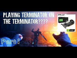 Terminator Resistance PC Walkthrough Part 1 - PNY Nvidia T-1000 4gb NO COMMENTARY (1080P 60FPS)