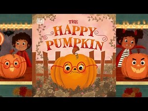 The Happy Pumpkin \\ By DK Children \\ Children Book Read Aloud