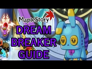 MapleStory Guide to Dream Breaker!