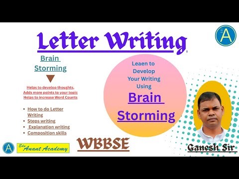 WBBSE, Madhyamik Pariksha II Mastering Letter Writing Through the Brainstorming Process