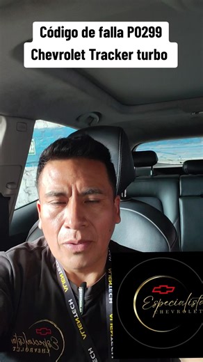 Código de falla P0299 Chevrolet Tracker turbo #Especialista en#Chevrolet 1ro Video del caso del turbo