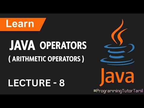 Arithmetic Operators in Java in Tamil | Java Programming for Beginners | Day 8