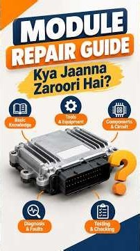 🔧🚗 Module Repair Guide: Kya Jaanna Zaroori Hai? ⚡🛠️