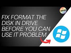 How To Fix Format The Disk in Drive Before You Can Use It - Windows 10/11 Drive