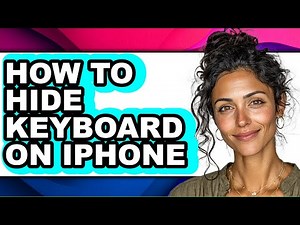 How to Hide Keyboard on Iphone - Easy Guide