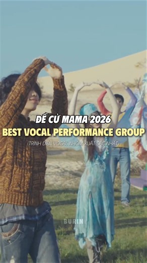 #mama2026 ĐỀ CỬ BEST VOCAL PERFORMANCE GROUP (Trình diễn giọng hát nhóm xuất sắc nhất)