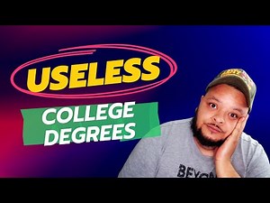 STOP Getting Useless College Degrees