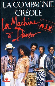 La Compagnie Créole - La Machine A Danser