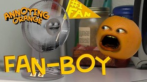 Annoying Orange - Fan-Boy!