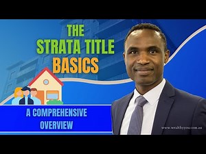 THE STRATA TITLE BASICS: A COMPREHENSIVE OVERVIEW