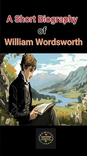 A Short Biography of William Wordsworth