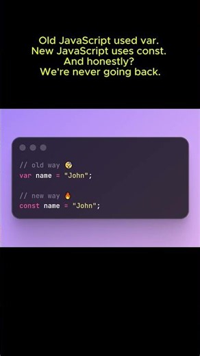 var vs const — The JavaScript Glow Up👀