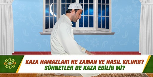 Kaza namazı nasıl kılınır? » Sorularla İslamiyet