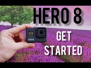 GoPro HERO 8 BLACK Tutorial: How To Get Started