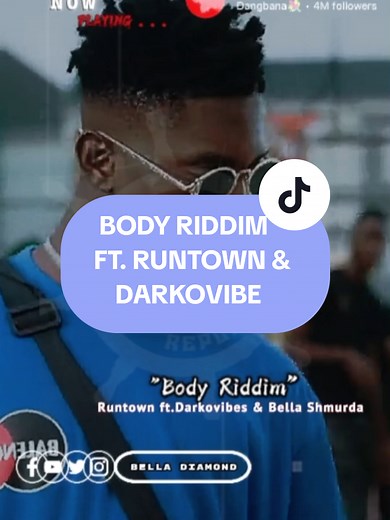 Body Riddim by Runtown, Darkovibe & Bella Shmurda