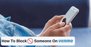 How to Block Someone on Venmo: Protect Payments (2023)