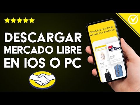 How to Download and Install MercadoLibre on iOS or PC to Buy and Sell Anything