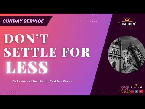 SUNDAY SERVICE | 5-10-2025 | Don't Settle For Less