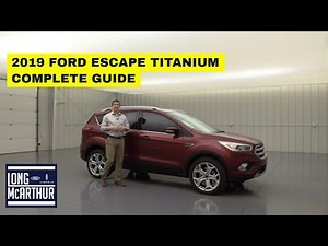 2019 FORD ESCAPE TITANIUM COMPLETE GUIDE STANDARD AND OPTIONAL EQUIPMENT