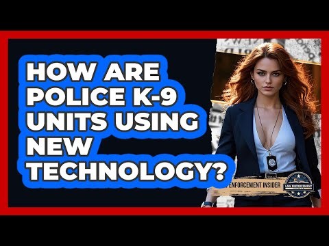 How Are Police K-9 Units Using New Technology? - Law Enforcement Insider