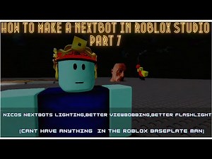 How to make a Nextbot in roblox Studio Part 7