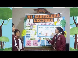 Mi cartelera lectora - 4 "B" Primaria - Cholito y amazonita.