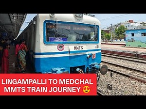 MMTS TRAIN JOURNEY FROM LINGAMPALLY TO MEDCHAL | INDIAN RAILWAYS