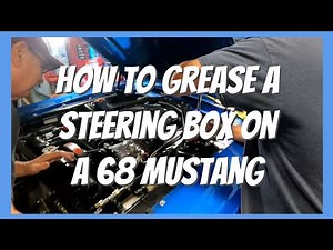 How to Grease a Steering Box on a 1968 Mustang