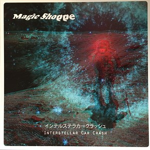 Magic Shoppe - Interstellar Car Crash